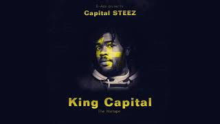 Capital STEEZ  King Capital NEW MIXTAPE 2018 [upl. by Ettenad]