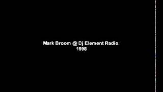 1998 Mark Broom  DJ Element Radio show [upl. by Reddin]