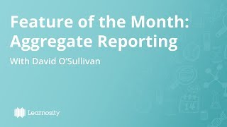 Aggregate Reporting  Feature of the Month [upl. by Hakim]