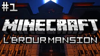 Minecraft LBrour Mansion Part 1  SO CREEPY [upl. by Ahsillek]