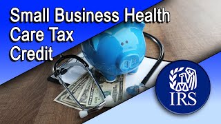 Small Business Health Care Tax Credit [upl. by Anitsud]