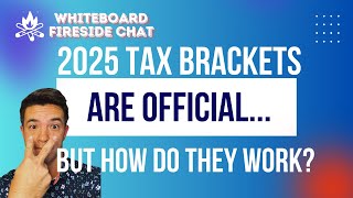 2025 Tax Brackets and How They Actually Work [upl. by Inaoj]