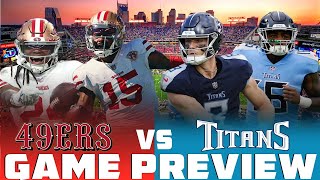 49ers vs Titans Game Preview [upl. by Demaria]