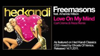 Freemasons feat Amanda Wilson  Love On My Mind Carl Crème amp Reza Remix [upl. by Arias428]