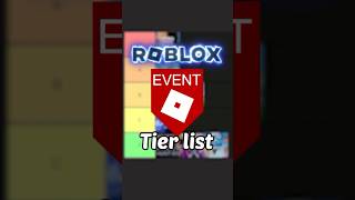 Roblox Events Tier List 🔥 roblox robloxshorts [upl. by Annawot289]