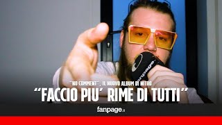 quotNo commentquot il nuovo album di Nitro quotSe rappare è fare rime io ne faccio più di tuttiquot [upl. by Aowda69]