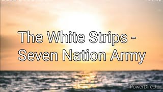 The White Stripes  Seven Nation Army Lyrics [upl. by Punke]