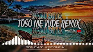 TOSO ME VUDE MIX X GASA REMIX Drau Sota 2024🍻 679🍻 [upl. by Edvard505]