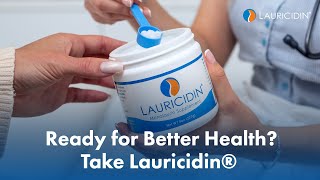 Get Ready for Better Health with Lauricidin® [upl. by Mehcanem]