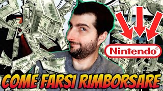 RIMBORSI NINTENDO  COME FARSI RIMBORSARE SUL NINTENDO ESHOP [upl. by Asenad]