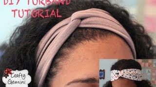 Turban Inspired Headband DIY Turband Tutorial [upl. by Ahsac617]