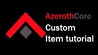 AzerothCore How to add a new custom item with a custom ID [upl. by Aziza93]