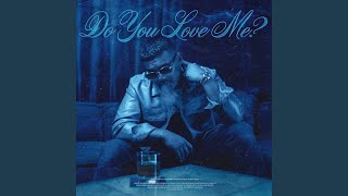 DO YOU LOVE ME [upl. by Atinauq]