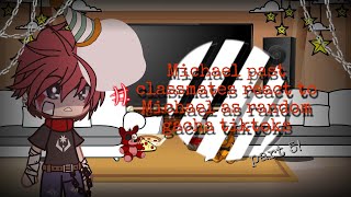 Michael past classmates react to Michael as random gacha tiktoks  5  Voice reveal  FNaF [upl. by Auqinu]