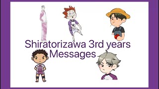 Shiratorizawa 3rd Years MessagesRt 57Your fav Rando [upl. by Ynatterb]