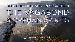 What are Vagabond amp Orphan Spirits [upl. by Eiramnwad]