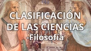 Clasificación de las Ciencias  Filosofía  Educatina [upl. by Osy908]