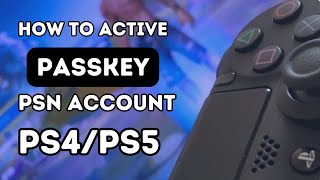 How To Activate Passkey On PSN Account PS4 And PS5 How to do Active Passkey On PS4 And PS4 account [upl. by Saalocin7]