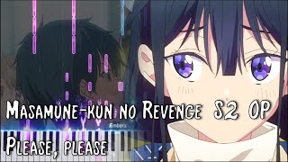 Masamunekun no Revenge S2 OP  Please please  Piano [upl. by Loginov]