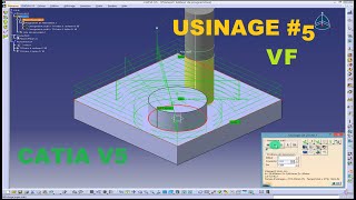 CATIA V5 USINAGE 5 3 axe [upl. by Ursi744]