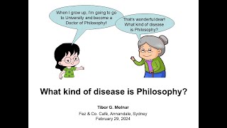 Molnar TG 20240229  What Kind of Disease is Philosophy [upl. by Maura]