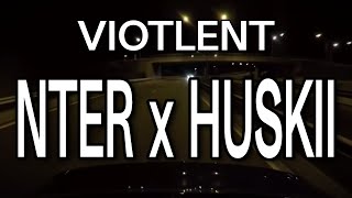 NTER x HUSKII  VIOLENT prod DIGGAH [upl. by Naillig]