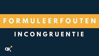 Formuleerfouten incongruentie geen congruentie [upl. by Eceerehs103]