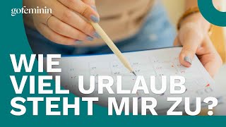 Urlaub berechnen So viele Tage stehen dir zu [upl. by Adnarym]