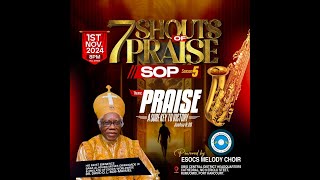 7 SHOUTS OF PRAISE 2024 SOP SEASON 5 [upl. by Shanleigh889]