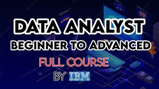 IBM Data Analyst Complete Course  Data Analyst Tutorial For Beginners [upl. by Gertrudis]