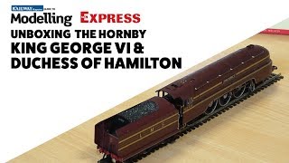 An Unboxing of Hornbys King George VI and Duchess of Hamilton [upl. by Htebaras432]