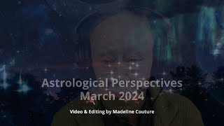 March 2024 Astrology Report [upl. by Dwaine724]