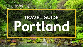 Portland Vacation Travel Guide  Expedia [upl. by Akelam113]