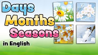 The days months and seasons in English for kids [upl. by Yeleen]