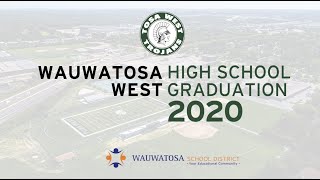 Wauwatosa West High School  Commencement Ceremony 2020 [upl. by Grimbal624]