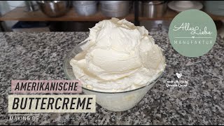 Weiße Amerikanische Buttercreme zum Einstreichen von Torten [upl. by Adnolrehs]