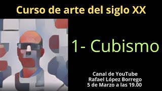 Curso de arte del siglo XX Cubismo [upl. by Leuname]