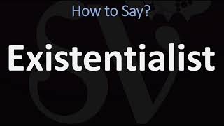 How to Pronounce Existentialist CORRECTLY [upl. by Ahsilif]