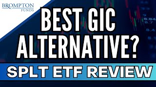 BEST GIC Alternative Brompton SPLT ETF Review  Safe 6 Yield Tax Efficient Monthly Dividends [upl. by Kellene]