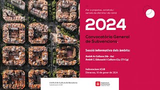 Sessió informativa dels àmbits A i C de la Convocatòria general de subvencions 2024 [upl. by Dukie]