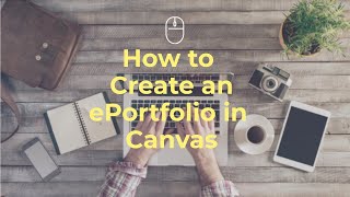 ePortfolios Canvas Tutorial Video Series [upl. by Airretnahs]