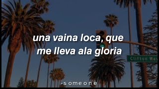 Una vaina loca que me lleva a la gloria🌴LetraLyrics [upl. by Aletha]