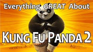 Everything GREAT About Kung Fu Panda 2 [upl. by Magavern781]