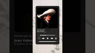 Juan Valentín  Nomas por tu culpa juanvalentin music regionalmexicano [upl. by Reagan]