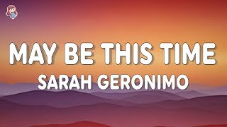 Sarah Geronimo  Maybe This Time Lyrics [upl. by Ledoux311]