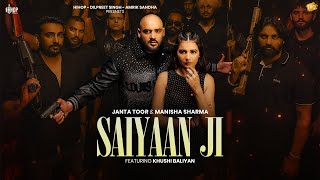 Saiyaan Ji  Janta Toor  Preet Hundal  Manisha Sharma  Khushi Baliyan  Latest Punjabi Songs 2024 [upl. by Tito280]