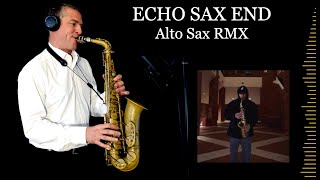 ECHO SAX END  Caleb Arredondo  Alto Sax RMX  Free score [upl. by Woodring818]