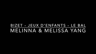 Melissa Yang amp Melinna Yang PIANO DUO Bizet  Jeux Denfants  Le Bal [upl. by Yllim]