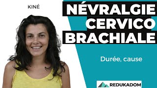 Névralgie cervico brachiale  durée cause [upl. by Nikral240]