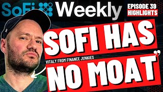 Does SoFi REALLY Have A Moat Ep 39 [upl. by Blainey]